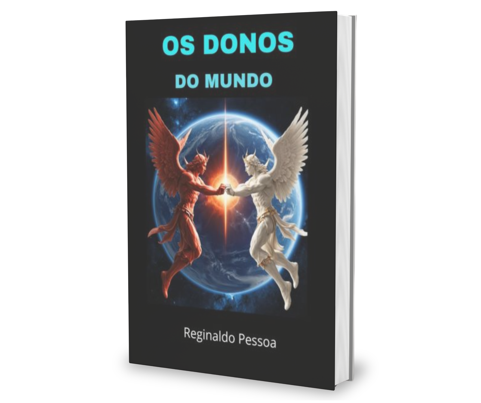 Os Donos do Mundo — Reginaldo Pessoa